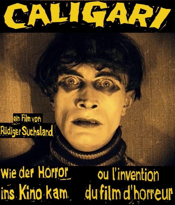 Caligari - Wie der Horror ins Kino kam
